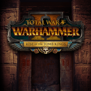 Total War: WARHAMMER II Rise of the Tomb Kings